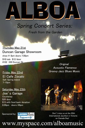 Ambient Jazz Originals with a groovy Spanish twist. Check out: Alboa @ The Duncan Showroom - Upstairs May 21 2009 - Jun 24th @ The Duncan Showroom - Upstairs