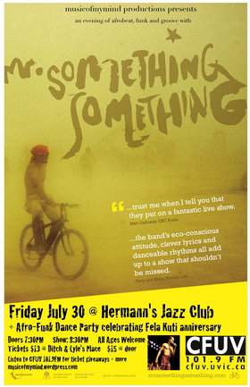 Fri. Jul 30th 2010 - : Mr. Something Something, + special guests - May 14th @ Hermann's Jazz Club