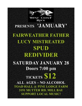 Fair Weather Father, Lucy Mistreated, "SPUD", Redivider @ Toad Hall Jan 28 2012 - Jun 24th @ Toad Hall