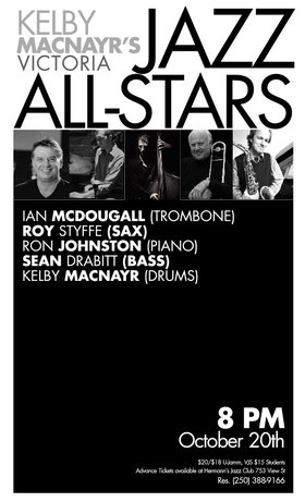 Sat. Oct 20th 2012 - : VICTORIA JAZZ ALL-STARS , Ian McDougall, Ron Jo... - May 25th @ Hermann's Jazz Club