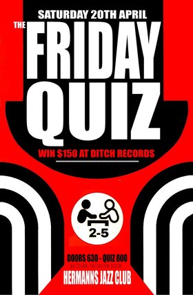 Sat. Apr 20th 2013 - Get your nerd on at...: THE FRIDAY QUIZ SHOW - May 25th @ Hermann's Jazz Club