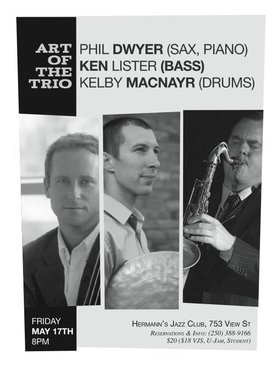 Fri. May 17th 2013 - Canadian jazz great: Phil Dwyer  (with), Ken List... - May 25th @ Hermann's Jazz Club