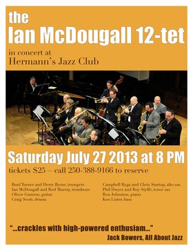 Sat. Jul 27th 2013 - : the Ian McDougall 12-tet - May 25th @ Hermann's Jazz Club