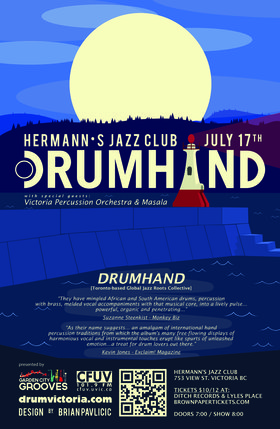 Wed. Jul 17th 2013 - Toronto's global jazz roots collective: DRUMHAND,... - May 25th @ Hermann's Jazz Club