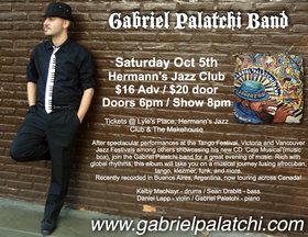 Sat. Oct 5th 2013 - Gabriel Palatchi returns to Hermann's Jazz Club on... - May 8th @ Hermann's Jazz Club