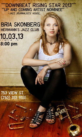 Thu. Oct 3rd 2013 - BRIA SKONBERG @ HERMANN'S JAZZ CLUB 10/03: Bria Sk... - May 24th @ Hermann's Jazz Club