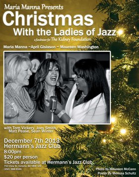 Sat. Dec 7th 2013 - : Maureen Washington, Maria Manna, April Gislison - May 17th @ Hermann's Jazz Club
