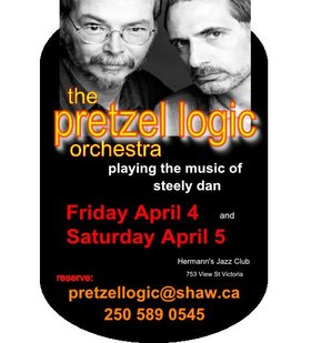 Fri. Apr 4th 2014 - The Pretzel Logic Orchestra - playing the music of... - May 8th @ Hermann's Jazz Club