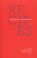 Recipes for an Encounter