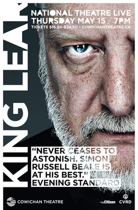 National Theatre's King Lear @ Cowichan Performing Arts Centre May 15 2014 - Jun 24th @ Cowichan Performing Arts Centre