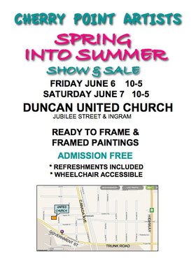 Spring Into Summer Art Show: Cherry Point Painters @ Duncan United Church Jun 6 2014 - Jun 24th @ Duncan United Church