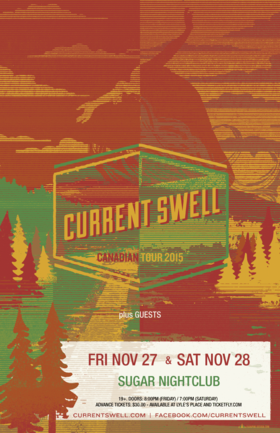 Current Swell, Carmanah @ Capital Ballroom Nov 28 2015 - May 14th @ Capital Ballroom