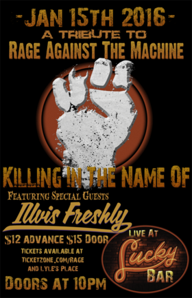Killing In The Name Of, Illvis Freshly @ Lucky Bar - Jan 15, 2016