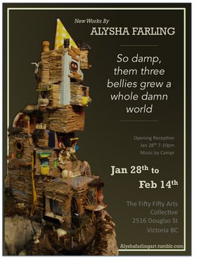 So Damp Them Three Bellies Grew a Whole Damn World: Alysha Farling - May 2nd @ the fifty fifty arts collective