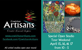 Cowichan Artisans Special Open Studio Tour Weekend @ Cam Russell Apr 15 2016 - Jun 25th @ Cam Russell