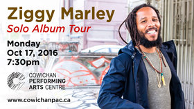 Ziggy Marley - Solo Album Tour @ Cowichan Performing Arts Centre Oct 17 2016 - Jun 25th @ Cowichan Performing Arts Centre