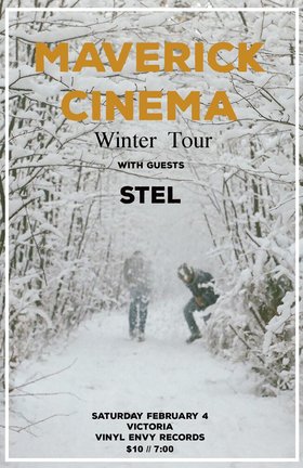 Sat. Feb 4th 2017 - : Maverick Cinema, Stel - Jun 5th @ Vinyl Envy