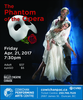 Atlantic Ballet Theatre of Canada's Phantom of the Opera @ Cowichan Performing Arts Centre Apr 21 2017 - Jun 25th @ Cowichan Performing Arts Centre