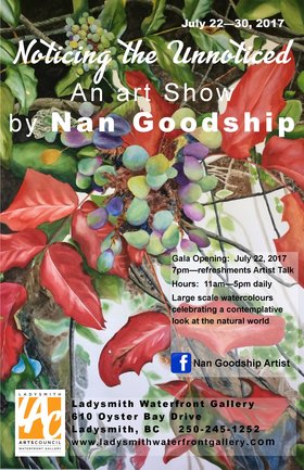 "Noticing the Unnoticed" Art Show: Nan Goodship @ Ladysmith Waterfront Gallery Jul 22 2017 - Jun 25th @ Ladysmith Waterfront Gallery