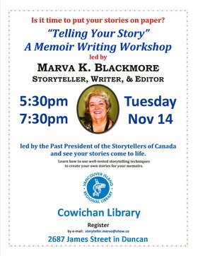 Tell Your Story (Not Your Autobiography) @ Vancouver Island Regional Library (Cowichan Branch) Nov 14 2017 - Jun 25th @ Vancouver Island Regional Library (Cowichan Branch)