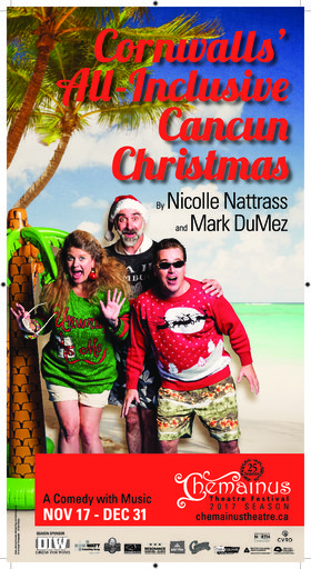 Cornwalls' All-Inclusive Cancun Christmas @ Chemainus Theatre Festival Nov 17 2017 - Jun 25th @ Chemainus Theatre Festival