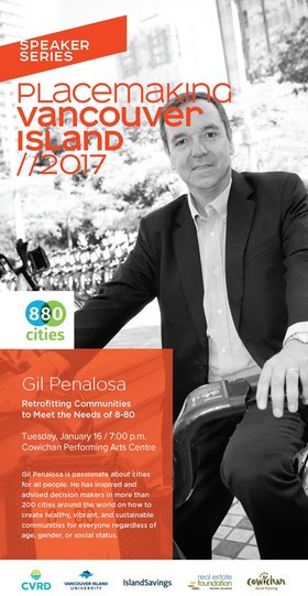 Gil Penalosa - Retrofitting Communities to Meet the Needs of 8-80 @ Cowichan Performing Arts Centre Jan 16 2018 - Jun 25th @ Cowichan Performing Arts Centre
