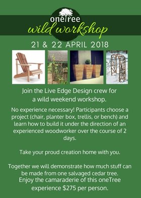Wild Workshop: Live Edge Design @ Live Edge Design Apr 21 2018 - Jun 25th @ Live Edge Design
