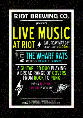 The Wharf Rats @ Riot Brewing Co. May 26 2018 - Jun 25th @ Riot Brewing Co.