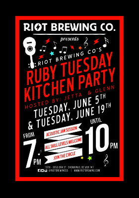 Ruby Tuesday Kitchen Party - Hosted By Glenn & Jetta @ Riot Brewing Co. Jun 19 2018 - Jun 25th @ Riot Brewing Co.