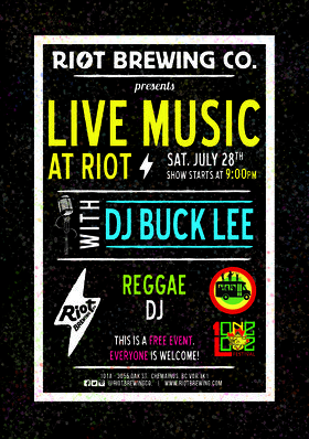 DJ Buck Lee @ Riot Brewing Co. Jul 28 2018 - Jun 26th @ Riot Brewing Co.