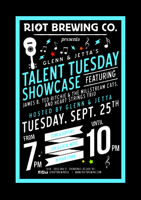 Talent Tuesday Showcase: James B Ted Richie & The Millstream Cats, Heart Stings Trio @ Riot Brewing Co. Sep 25 2018 - Jun 26th @ Riot Brewing Co.