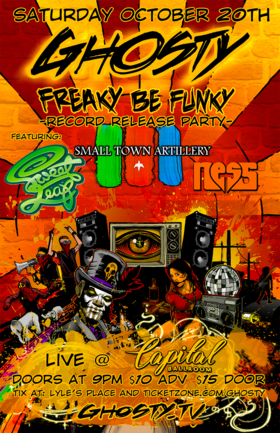 Ghosty Boy's Freaky Be Funky Record Release Party with Spaceboots: Ghosty, Ghosty Boy, FUNK VIGILANTE, Sweet Leaf, Small Town Artillery, Ness-T @ Capital Ballroom - Oct 20, 2018