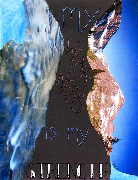 My Weakness is my Strength by 
Lindsay Beal