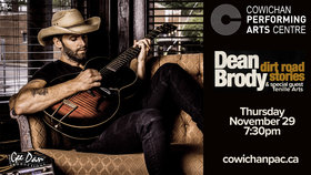 Dirt Road Stories Acoustic Tour: Dean Brody, Tenille Arts (Guest) @ Cowichan Performing Arts Centre Nov 29 2018 - Jun 26th @ Cowichan Performing Arts Centre