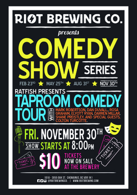 Taproom Comedy Tour @ Riot Brewing Co. Nov 30 2018 - Jun 26th @ Riot Brewing Co.