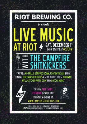 Live Music at Riot: CAMPFIRE SHITKICKERS @ Riot Brewing Co. Dec 1 2018 - Jun 26th @ Riot Brewing Co.