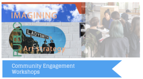 Ladysmith Community Engagement Workshop @ Ladysmith Waterfront Gallery Nov 22 2018 - Jun 26th @ Ladysmith Waterfront Gallery