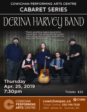Derina Harvey Band - CPAC Cabaret Series @ Cowichan Performing Arts Centre Apr 25 2019 - Jun 26th @ Cowichan Performing Arts Centre
