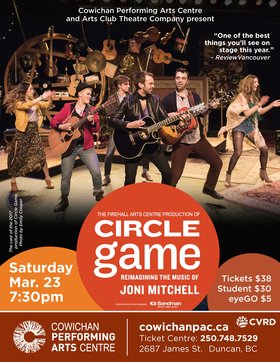 Circle Game - Reimagining the music of Joni Mitchell @ Cowichan Performing Arts Centre Mar 23 2019 - Jun 26th @ Cowichan Performing Arts Centre