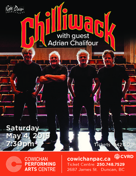 Chilliwack, Adrian Chalifour @ Cowichan Performing Arts Centre May 4 2019 - Jun 26th @ Cowichan Performing Arts Centre