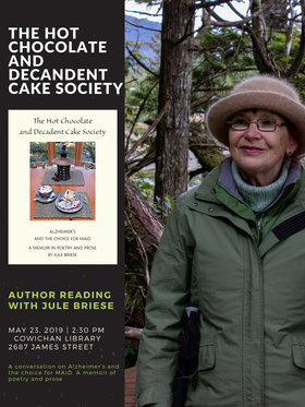 The Hot Chocolate And Decadent Cake Society: Jule Briese @ Vancouver Island Regional Library (Cowichan Branch) May 23 2019 - Jun 29th @ Vancouver Island Regional Library (Cowichan Branch)