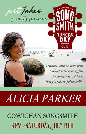 Cowichan Songsmith: Alicia Parker  @ Just Jakes Jul 13 2019 - Jun 27th @ Just Jakes