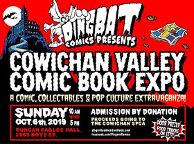 The Cowichan Comic, Collectables & Pop Culture Expo @ Duncan Eagles Hall Oct 6 2019 - Jun 27th @ Duncan Eagles Hall