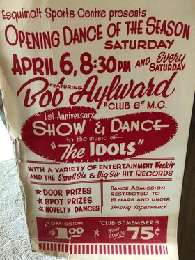 Esquimalt Sports Centre's 1st Anniversary Show & Dance with Club 6 MC Bob Aylward: The Idols @ Archie Browning Sports Centre Apr 6 1963 - Jun 16th @ Archie Browning Sports Centre