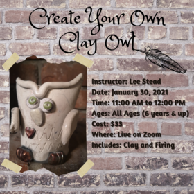 Create Your Own Clay Owl: Lee Stead @ Zoom Jan 30 2021 - Jun 27th @ Zoom