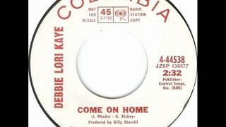 Debbie Lori Kaye -Come On Home