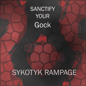 SANCTIFY YOUR GOCK