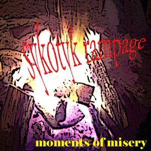 MOMENTS OF MISERY