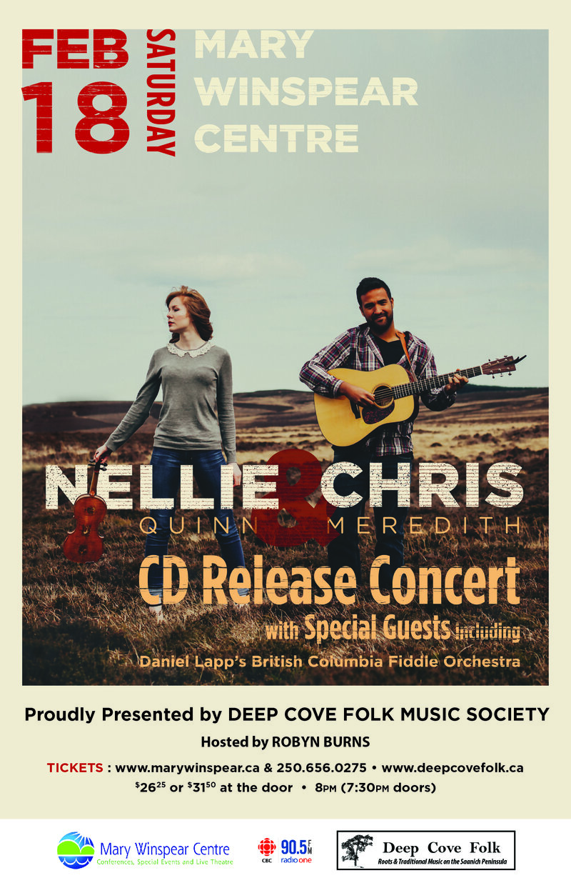 Nellie Quinn & Chris Meredith CD Release Concert with Special Guests: Nellie Quinn, Chris Meredith, Daniel Lapp (British Columbia Fiddle Orchesta), Ivonne Hernandez, Robyn Burns, Chelsea Sleep, And More! @ Mary Winspear Centre Feb 18 2017 - May 6th @ Mary Winspear Centre