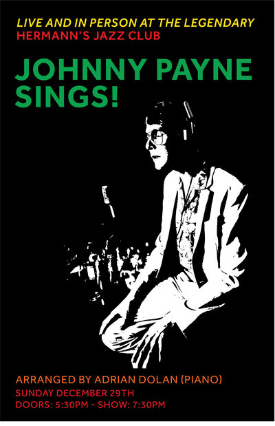 Johnny Payne Sings!: Johnny Payne @ Hermann's Jazz Club Dec 29 2019 - May 12th @ Hermann's Jazz Club